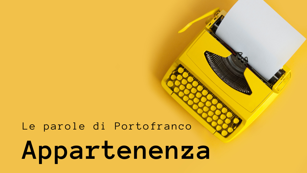 Le parole di Portofranco appartenenz.